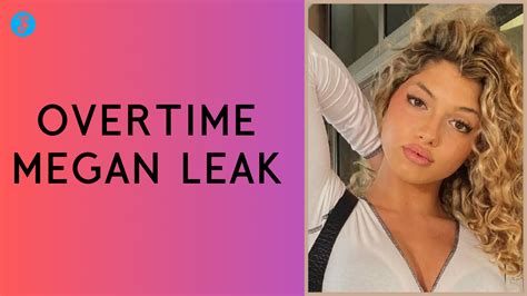 ot megan exposed|Overtime Megan Leaks: Controversial Revelations